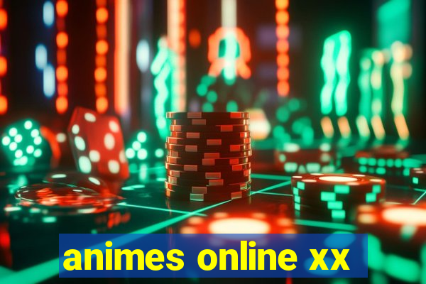 animes online xx